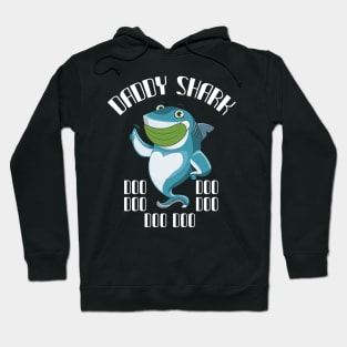 Daddy shark Doo Doo Doo Hoodie